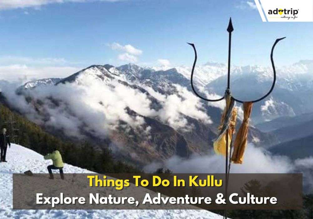 Things To Do In Kullu